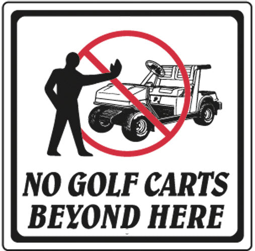 Tafel "NO CARTS BEYOND HERE" 30 x 30 cm Informationsschilder Golftech